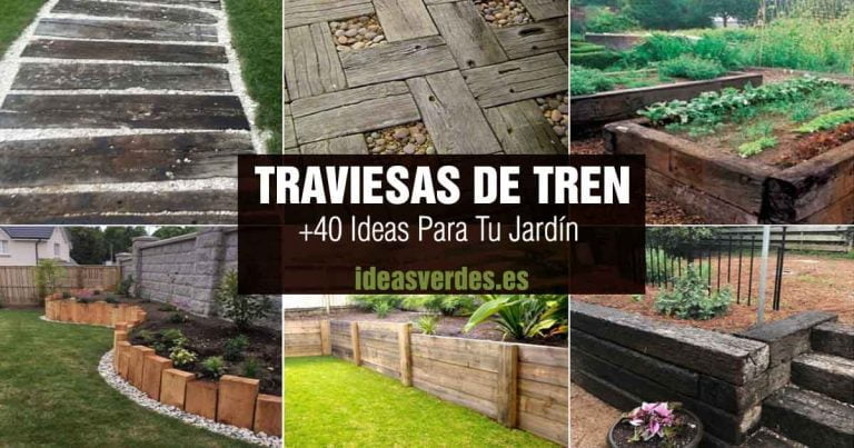 Ideas Con Traviesas De Tren Para El Jardin Ideas Verdes