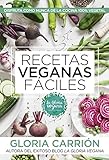 Recetas veganas fáciles [Español]: Disfruta Como Nunca De...