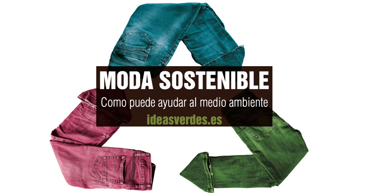 Moda Sostenible Ideas Verdes